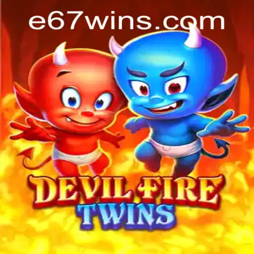 The Intricate World of DevilFireTwins and the Enigma of E67