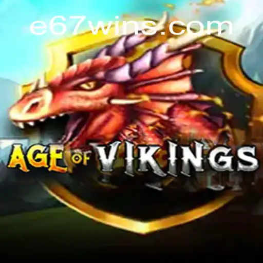 AgeofViking: Unveiling the Epic Adventure of E67