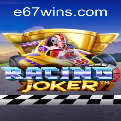 RacingJoker: The Thrill of E67 Unleashed